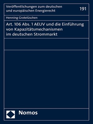 cover image of Art. 106 Abs. 1 AEUV und die Einführung von Kapazitätsmechanismen im deutschen Strommarkt